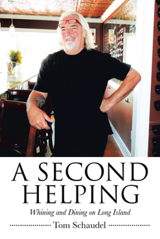 Paperback A Second Helping: Whining and Dining on Long Island Book