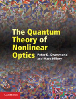 Hardcover The Quantum Theory of Nonlinear Optics Book