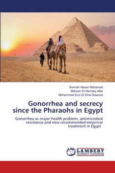 Paperback Gonorrhea and secrecy since the Pharaohs in Egypt Book