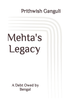 Paperback Mehta's Legacy: A Debt Owed by Bengal Book