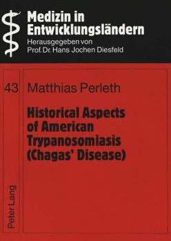Paperback Historical Aspects of American Trypanosomiasis (Chagas' Disease) Book