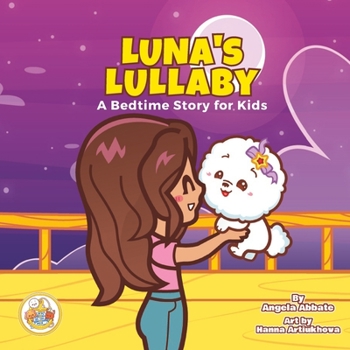 Paperback Luna's Lullaby: A Bedtime Story For Kids Book