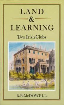 Hardcover Land & Learning: Two Irish Clubs Book