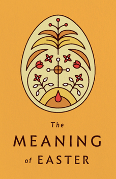 The Meaning of Easter