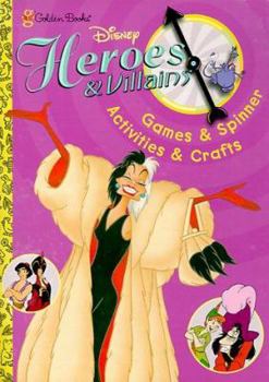 Paperback Heroes and Villains: Games & Spinner Activities & Crafts (Activity Game Book) Book