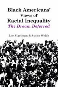 Hardcover Black Americans' Views of Racial Inequality: The Dream Deferred Book