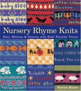 Paperback Nursery Rhyme Knits: Hats, Mittens & Scarves with Kids' Favorite Verses Book