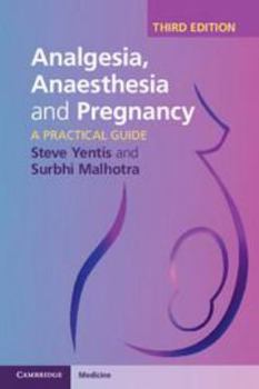 Misc. Analgesia, Anaesthesia and Pregnancy: A Practical Guide Book