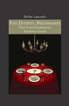 Paperback Fun Dinners, Brainteasers: Church and Organization Fundraiser Guide Book