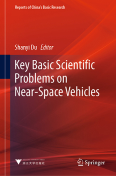 Hardcover Key Basic Scientific Problems on Near-Space Vehicles Book