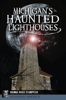 Paperback Michigan's Haunted Lighthouses Book
