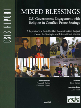 Paperback Mixed Blessings: U.S. Government Engagement with Religion in Conflict-Prone Settings Book