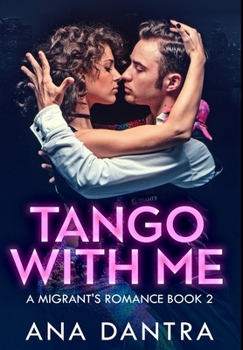 Hardcover Tango With Me: Premium Hardcover Edition Book