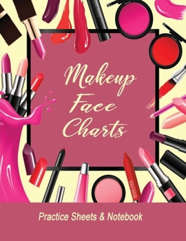 Paperback Makeup Face Chart: A Notebook Designed for Demonstrating and Applying Contouring Techniques in Make-Up Practices Blank Make-Up Face Chart Book