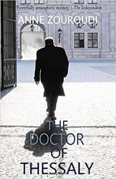 The Doctor of Thessaly: A Seven Deadly Sins Mystery - Book #3 of the Greek Detective