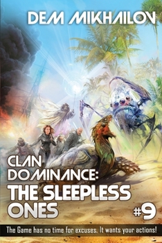 Clan Dominance: The Sleepless Ones #9 - Book #9 of the Clan Dominance: The Sleepless Ones