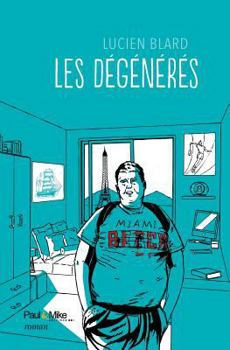 Paperback Les dégénérés (P&m-Romans) (French Edition) [French] Book