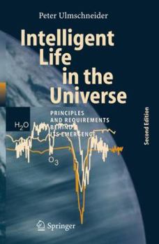 Paperback Intelligent Life in the Universe: Principles and Requirements Behind Its Emergence Book