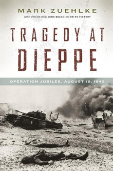Paperback Tragedy at Dieppe: Operation Jubilee, August 19, 1942 Book
