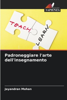 Paperback Padroneggiare l'arte dell'insegnamento [Italian] Book