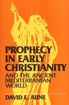 Paperback Prophecy in Early Christianity and the Ancient Mediterranean World Book