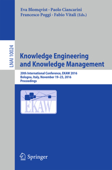 Paperback Knowledge Engineering and Knowledge Management: 20th International Conference, Ekaw 2016, Bologna, Italy, November 19-23, 2016, Proceedings Book