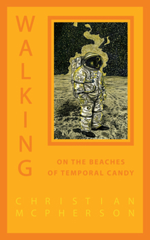 Hardcover Walking on the Beaches of Temporal Candy Book