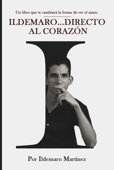 Paperback Ildemaro... Directo al corazón [Spanish] Book