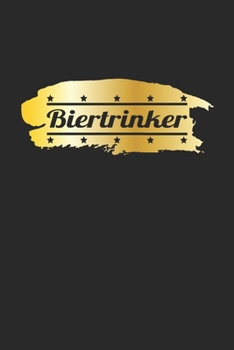 Paperback Biertrinker: Monatsplaner, Termin-Kalender - Geschenk-Idee f?r Bier-Trinker & JGA - A5 - 120 Seiten [German] Book
