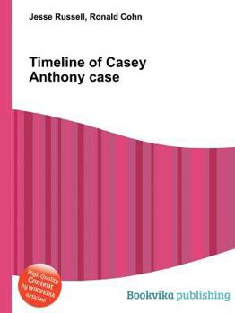 Timeline of Casey Anthony Case