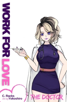 Paperback Work For Love: The Doctor Book