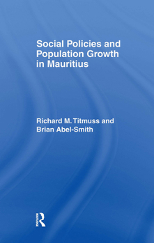 Hardcover Social Policies and Population Growth in Mauritius: 1961, new ed. Book