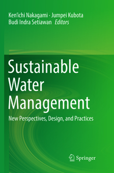 Paperback Sustainable Water Management: New Perspectives, Design, and Practices Book