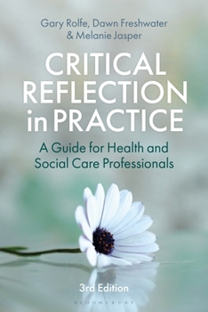 Paperback Critical Reflection in Practice: A Guide for Health and Social Care Professionals Book