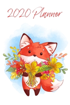 Paperback Fox Planner: 2020: Organizer and notebook: Fox with flowers design Book