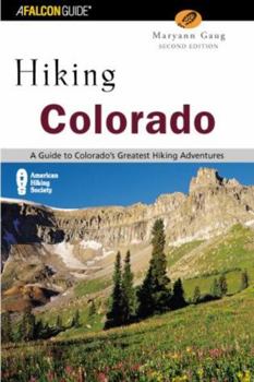 Paperback Hiking Colorado: An Atlas of Colorado's Greatest Hiking Adventures Book
