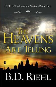 The Heavens Are Telling - Book #2 of the Child of Deliverance