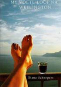 Paperback My Voete Loop Na Wellington ... (Afrikaans Edition) Book