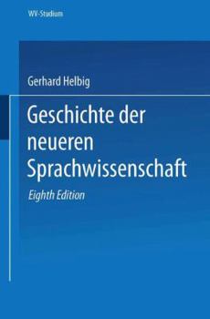 Paperback Geschichte Der Neueren Sprachwissenschaft [German] Book