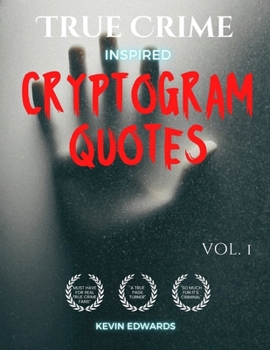 Paperback True Crime Inspired Cryptoquotes Large Print Cryptogram Book of Puzzles for Adults Book