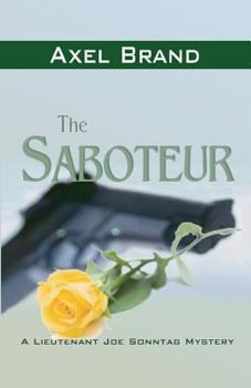 Paperback The Saboteur: A Joe Sonntag Mystery Book