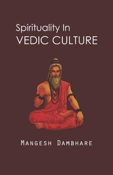 Paperback Spirituality in Vedic Culture Book