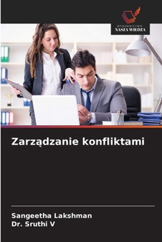 Zarzadzanie konfliktami (Polish Edition)