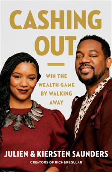 Hardcover Cashing Out: Win the Wealth Game by Walking Away Book