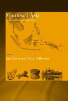 Hardcover Southeast Asia: From Prehistory to History Book