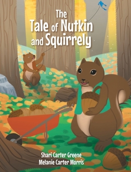 Hardcover The Tale of Nutkin and Squirrely Book