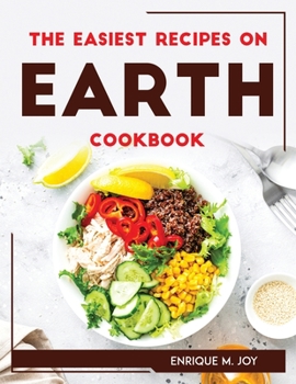 Paperback THE EASIEST RECIPES ON EARTH Cookbook Book
