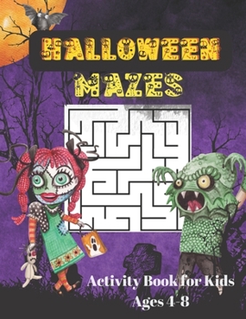 Paperback Halloween Mazes Activity book: for kid Ages 4-8 Book