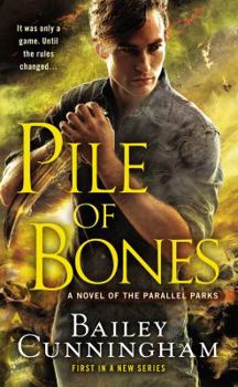 Pile of Bones - Book #1 of the Parallel Parks