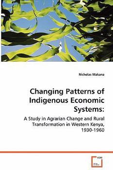 Paperback Changing Patterns of Indigenous Economic Systems Book